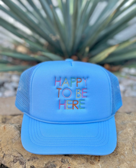 Happy To Be Here - Light Blue